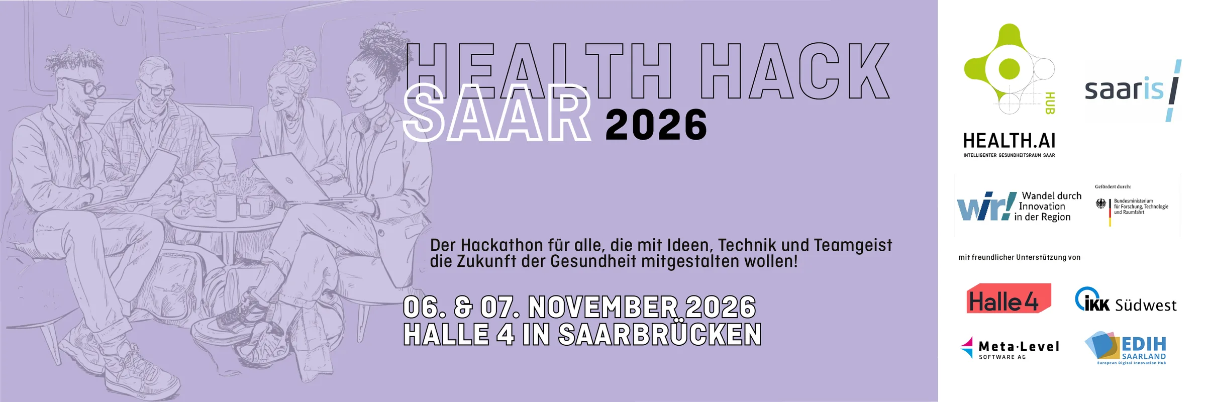 Health Hack Saar 2026, am 6. und 7. November in Halle 4 in Saarbrücken. Mit Unterstützung der Meta-Level Software AG.